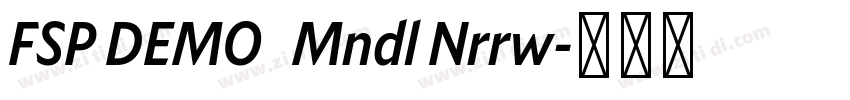 FSP DEMO   Mndl Nrrw字体转换